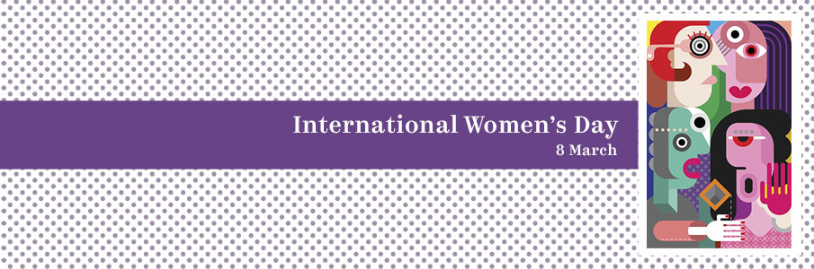 8 March, International Women’s Day