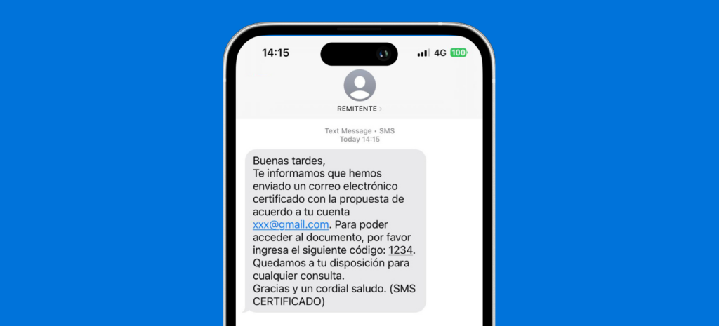 El SMS Certificado acredita la puesta a disposición de la propuesta de acuerdo mediante correo. Certifica el envío y la entrega en el teléfono del destinatario