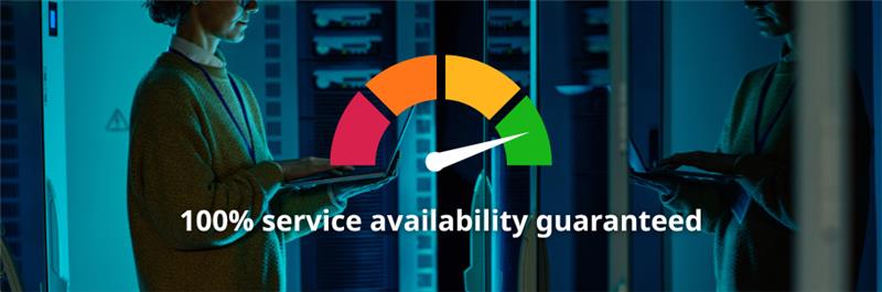 100% service availability guaranteed