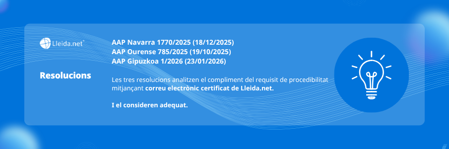 Com acreditar un MASC: tres resolucions judicials avalen el correu electrònic certificat de Lleida.net com a prova vàlida: AAP Navarra 1770/2025, AAP Ourense 785/2025 i AAP Gipuzkoa 1/2026